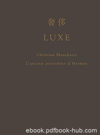 《奢侈:爱马仕总裁回忆录》布朗卡特/以日记体呈现/epub+mobi+azw3