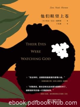佐拉·尼尔·赫斯顿《他们眼望上苍》必读经典epub+mobi+azw3